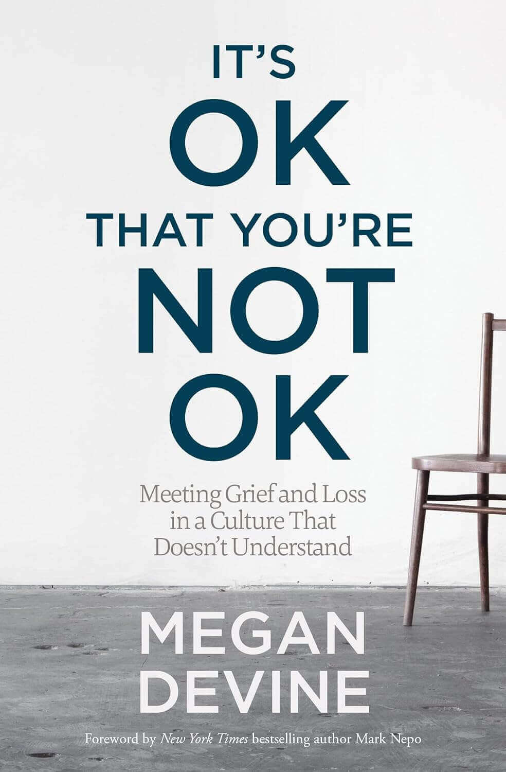 Cover of It's OK That You're Not OK by Megan Devine